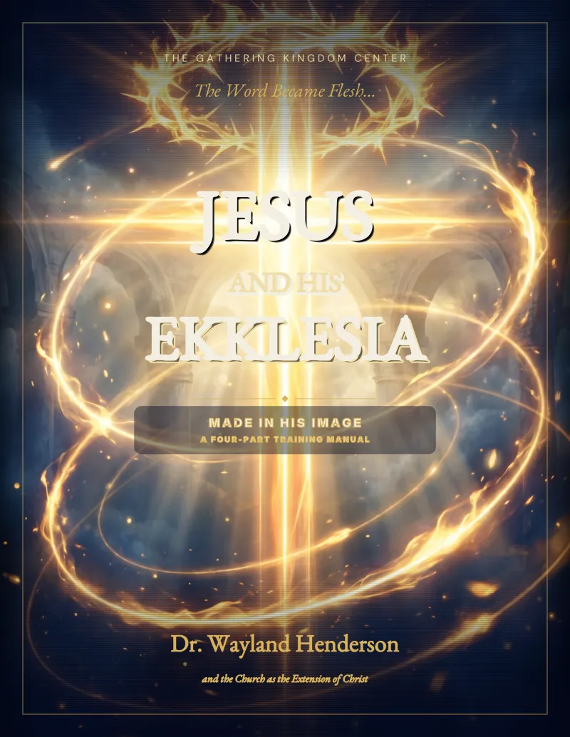 Jesus and His Ekklesia: A Course on High Christology, the Incarnation, and the Church as the Extension of the Incarnation of Christ