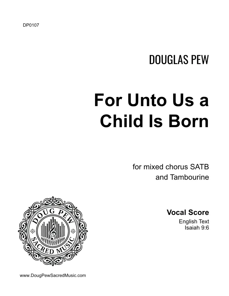 For Unto Us a Child Is Born SATB and Tambourine