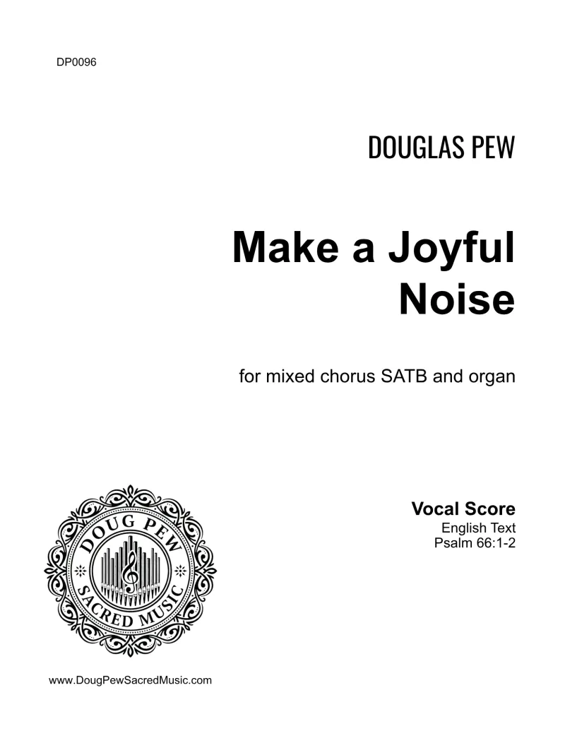 Make a Joyful Noise SATB and Organ