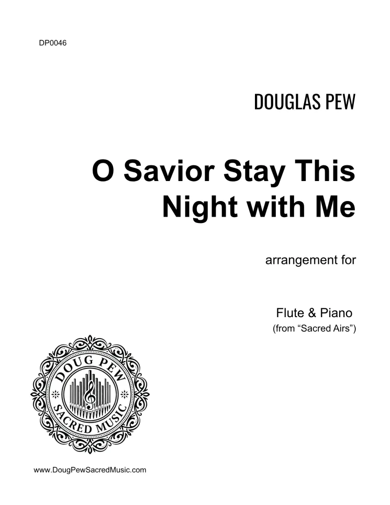 O Savior Stay This Night with Me - Flute and Piano