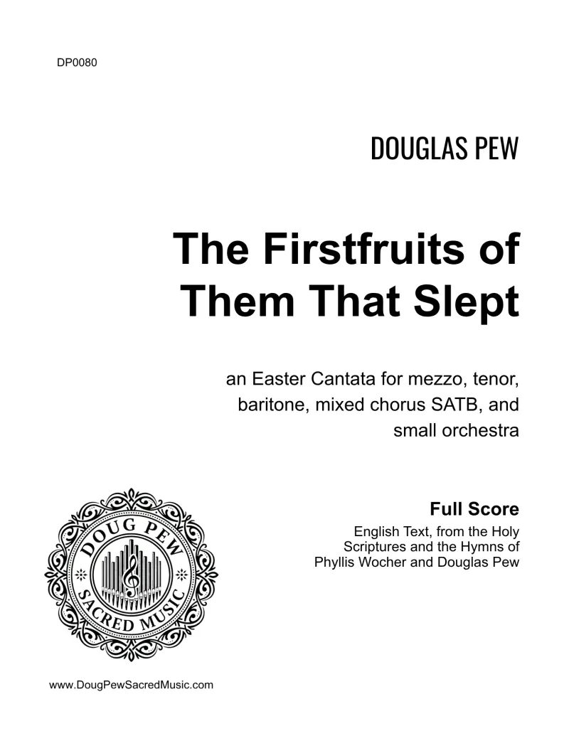 The Firstfruits of Them That Slept - Score
