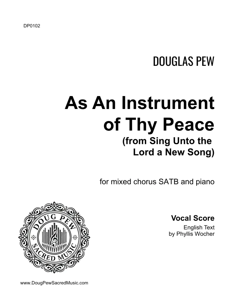 As an Instrument of Thy Peace - SATB and Piano