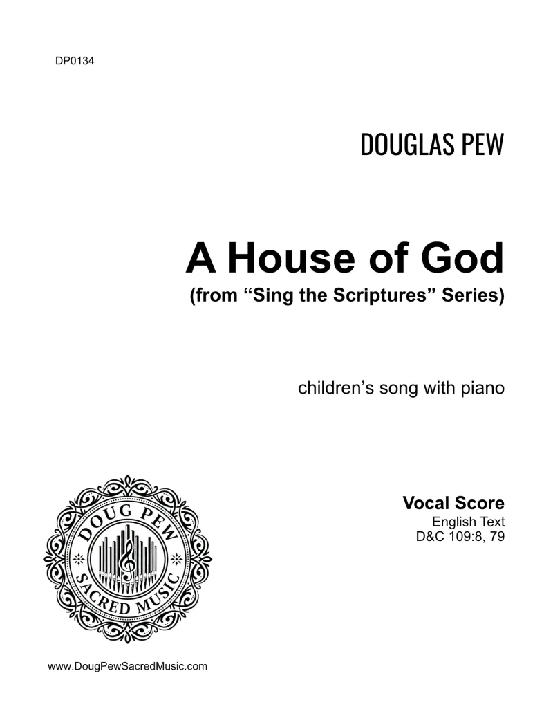 Sing the Scriptures: A House of God