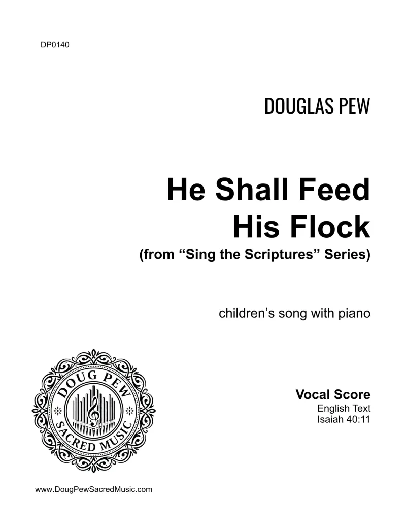 Sing the Scriptures - He Shall Feed His Flock