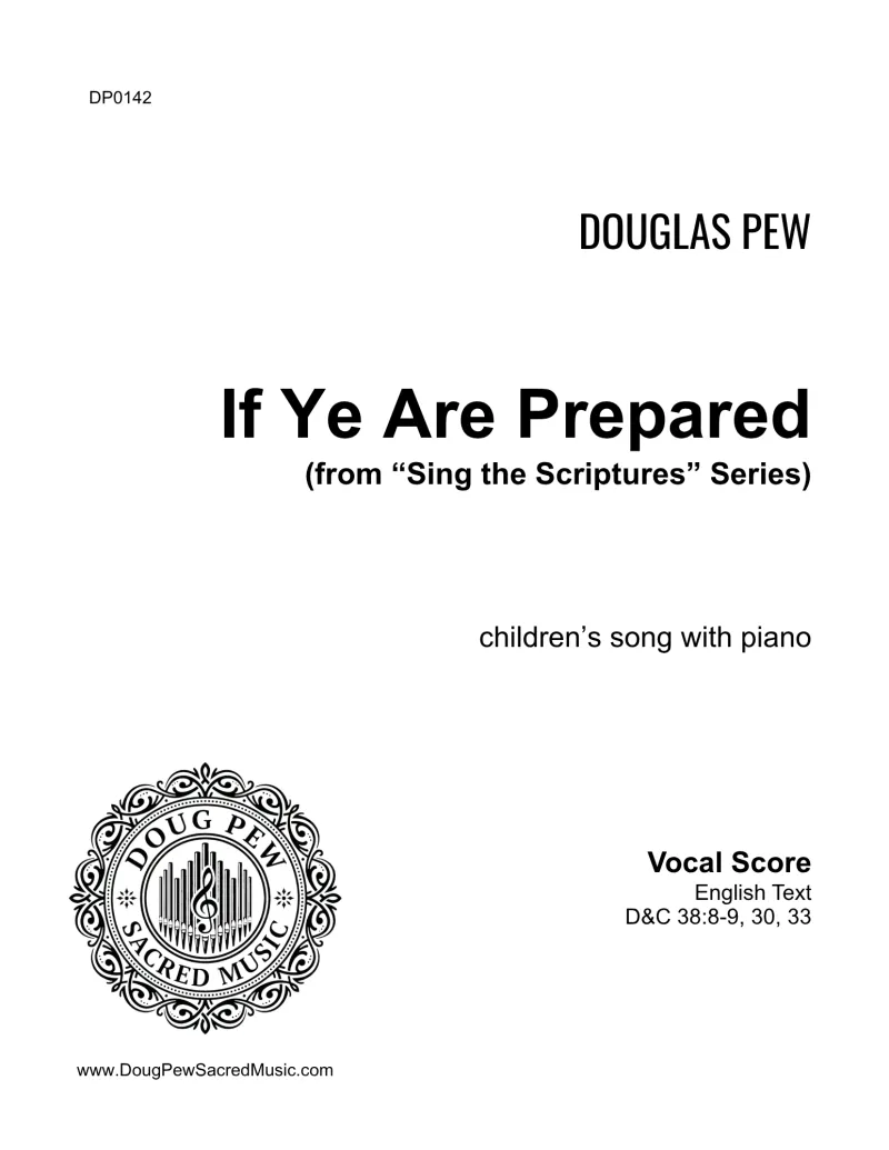 Sing the Scriptures - If Ye Are Prepared