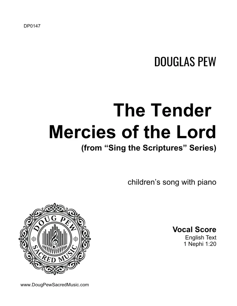 Sing the Scriptures - The Tender Mercies of the Lord