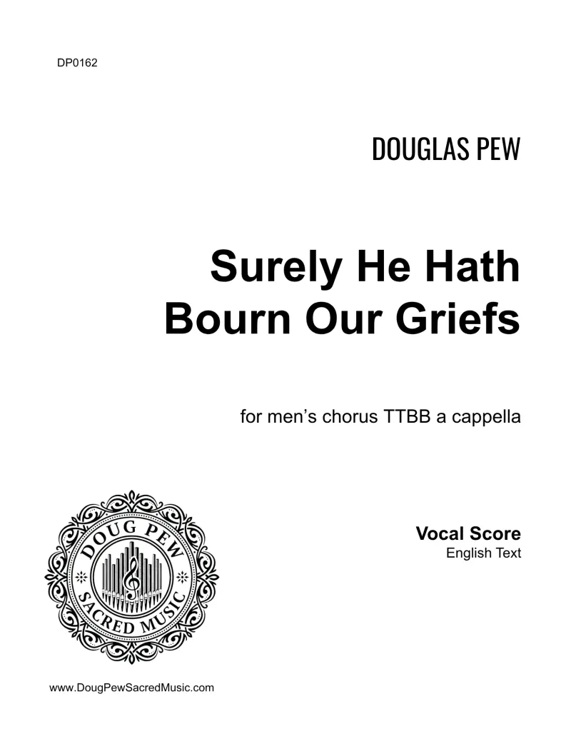 Surely He Hath Bourne Our Griefs, TTBB