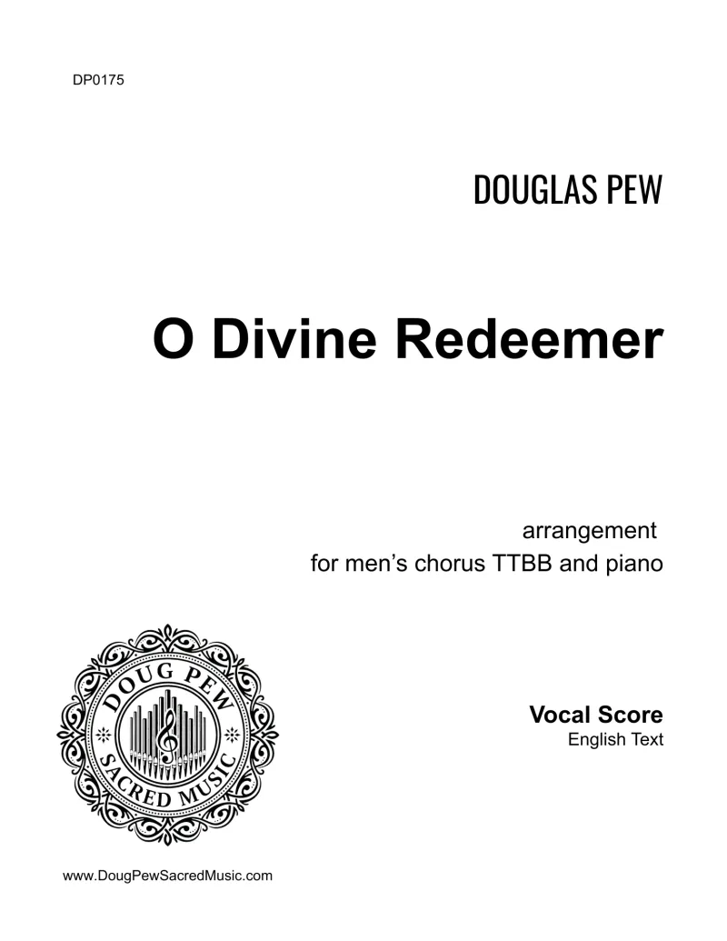 O Divine Redeemer, TTBB and Piano