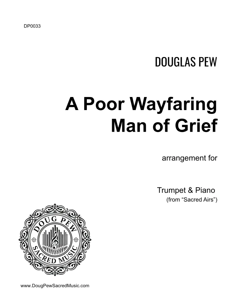 A Poor Wayfaring Man of Grief - Trumpet and Piano