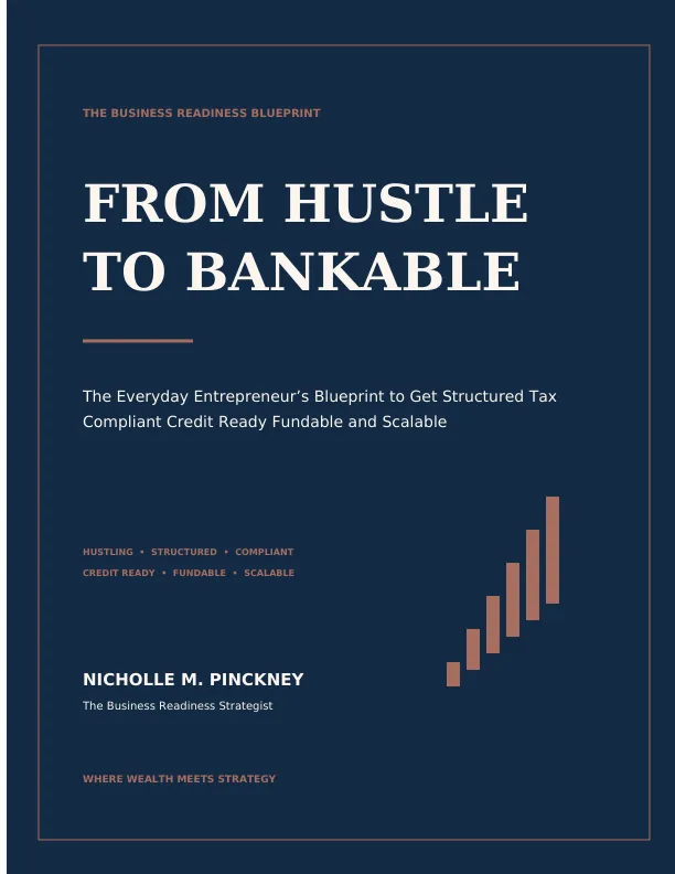 From Hustle to Bankable