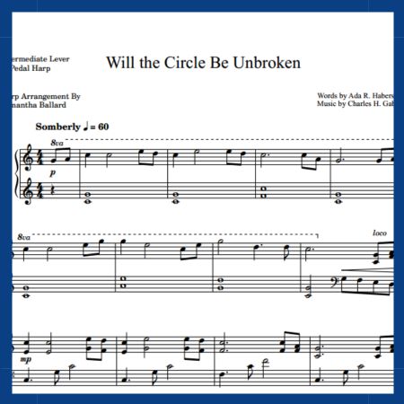 Will the Circle Be Unbroken - Harp Sheet Music