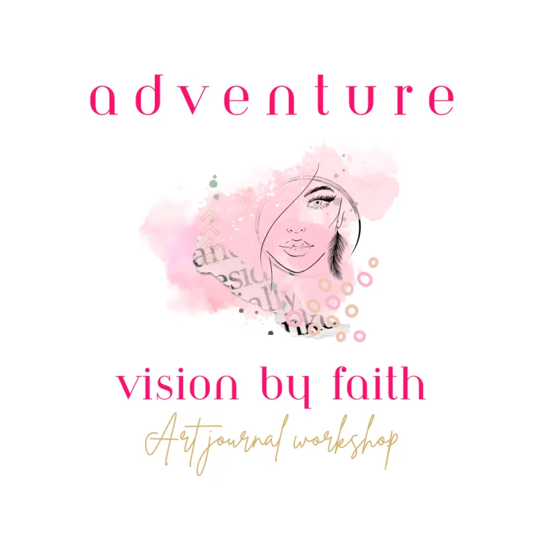 Vision By Faith Adventure Workshop