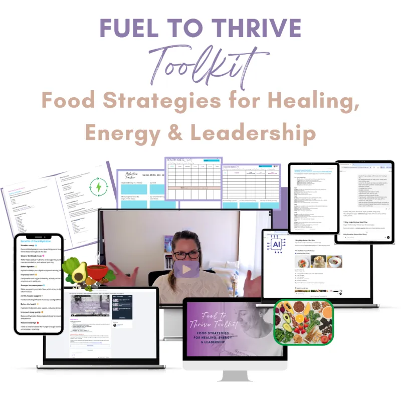 Fuel to Thrive Toolkit: Food Strategies for Healing, Energy and Leadership (shop)