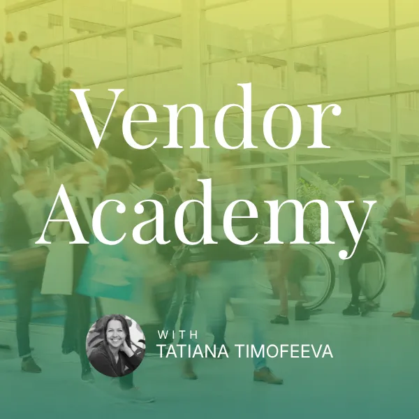Vendor Academy - Tatiana Timofeeva