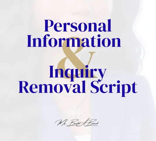 Personal Information & Inquiry Removal Script