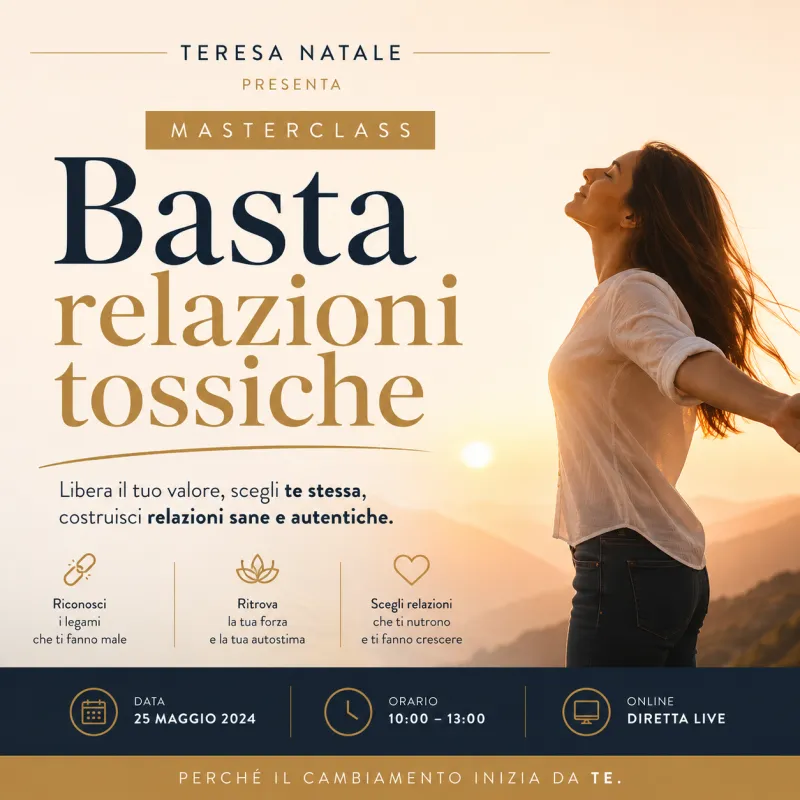 Masterclass: Basta Relazioni Tossiche 