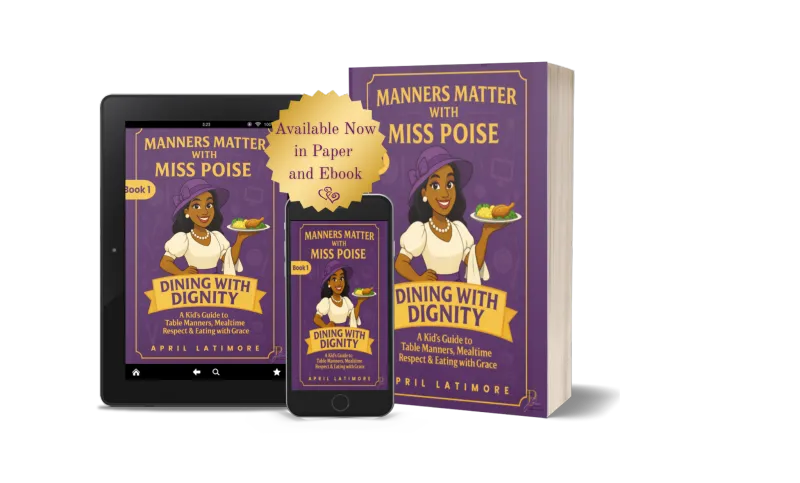 Manners Matter with Miss Poise: Dining with Dignity