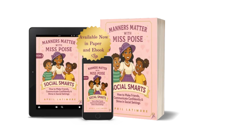 Manners Matter with Miss Poise: Social Smarts