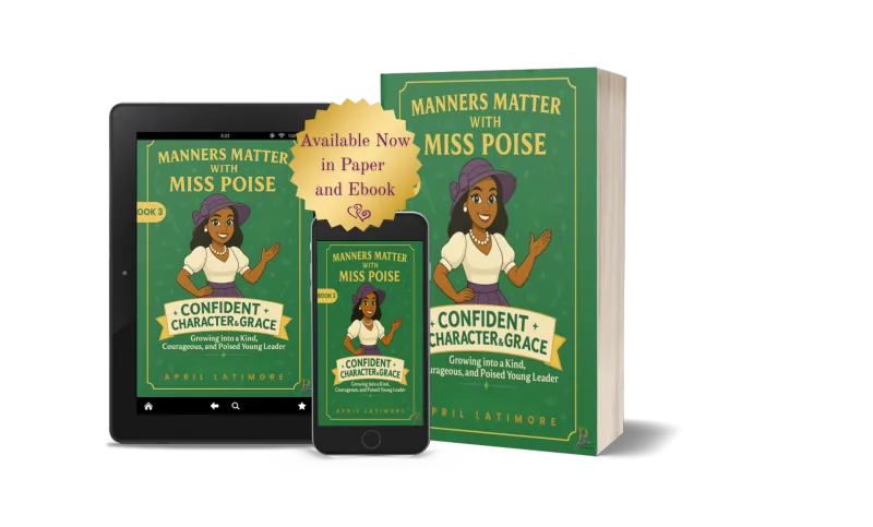 Manners Matter with Miss Poise: Confident Character & Grace