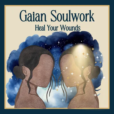 Gaian Soulwork for Healing