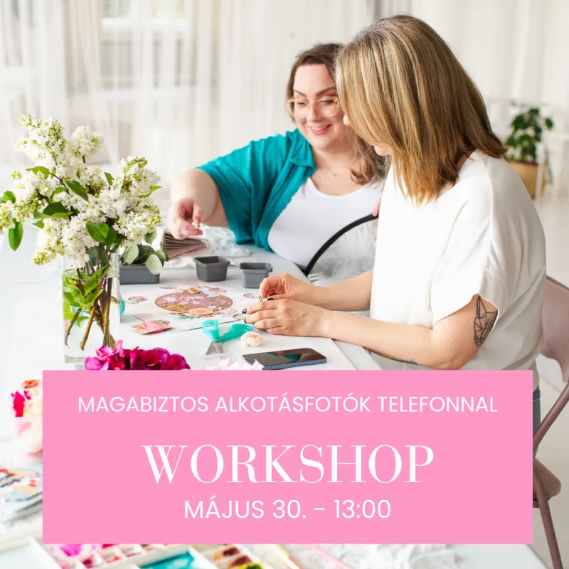 Magabiztos alkotásfotók telefonnal - workshop