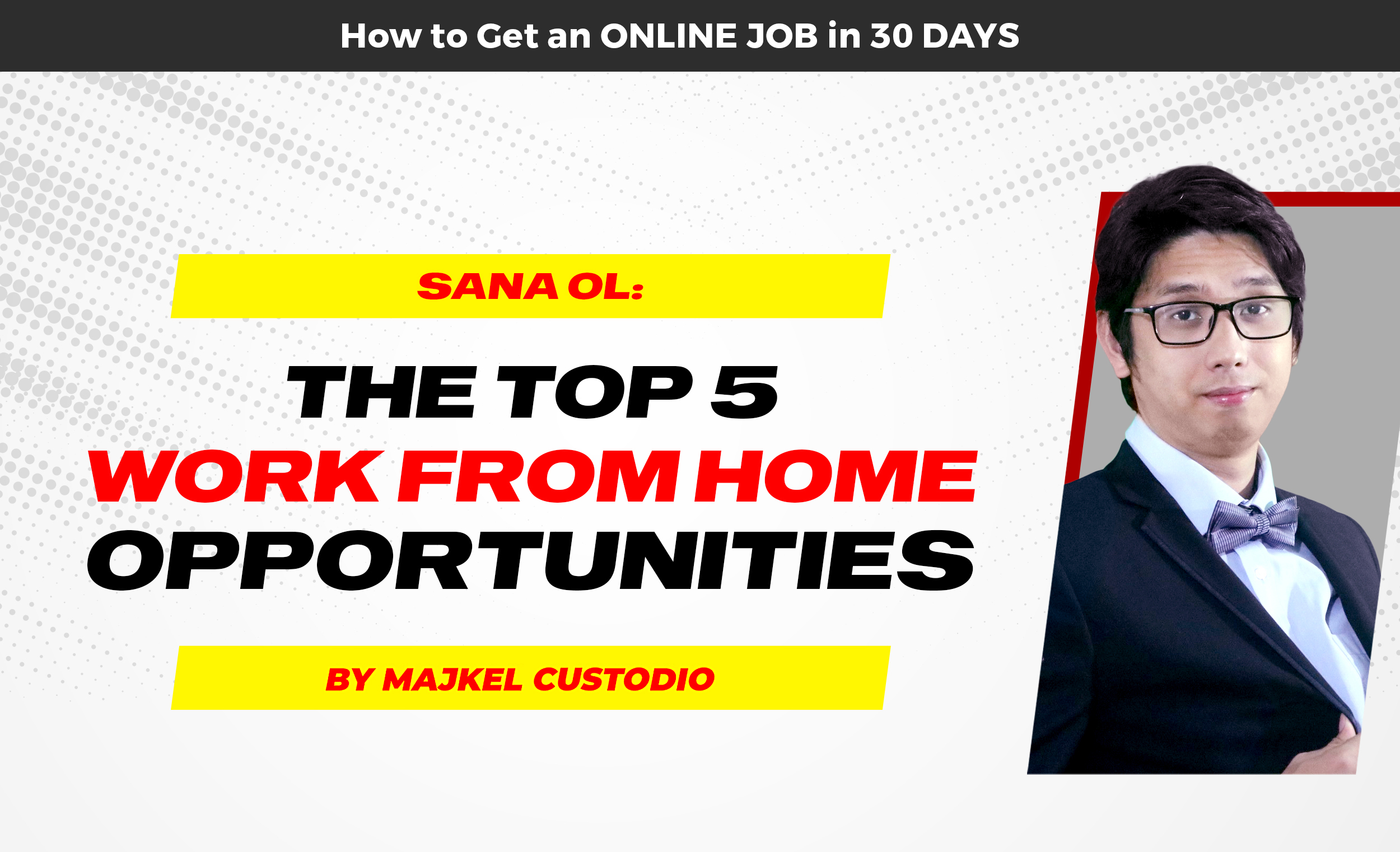 SANA OL: The Top 5 Work From Home Opportunities