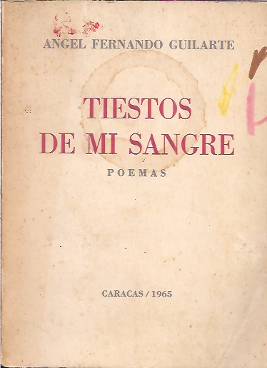 Tiestos de mi sangre Autor: Ángel Fernando Guilarte