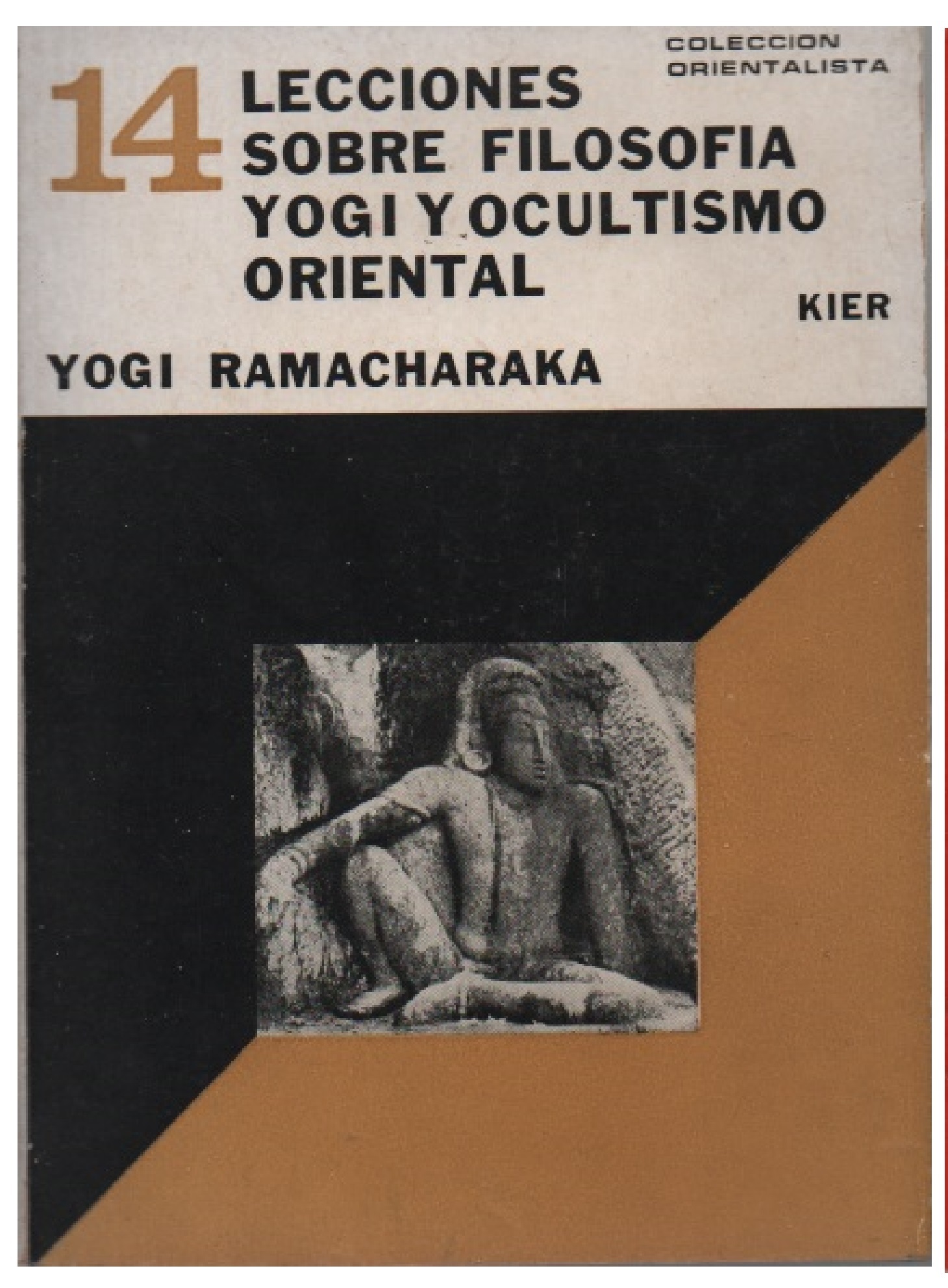 14 lecciones sobre filosofía yogui y ocultismo oriental Autor: Yogi Ramacharaka