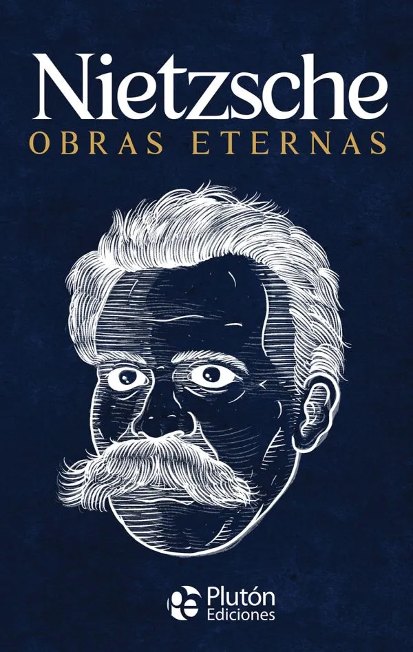Nietzsche Obras Eternas	Friedrich Nietzsche