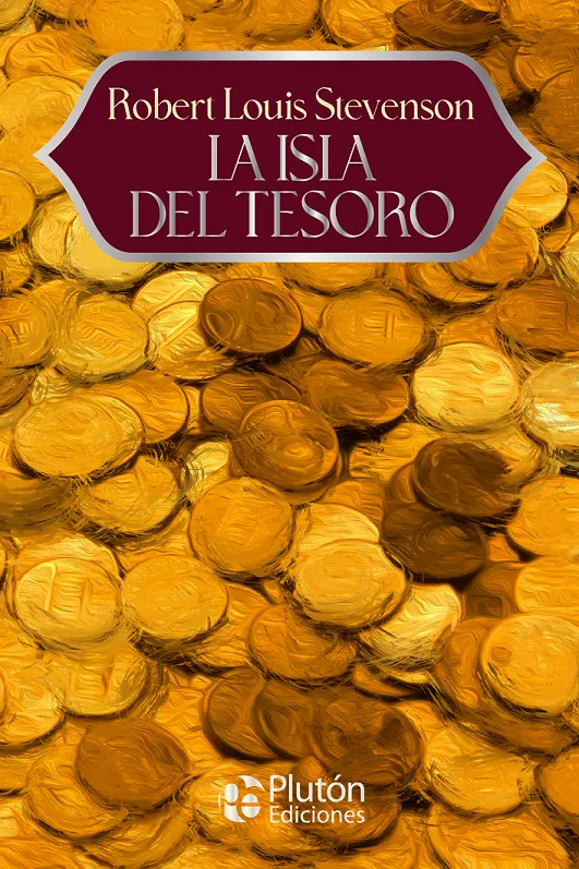 La Isla del Tesoro Autor: Robert Louis Stevenson