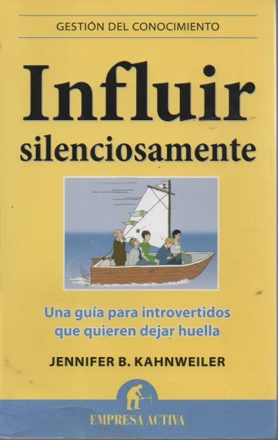 Influir silenciosamente Autor: Jennifer Kahnweiler