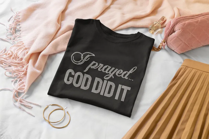 I Prayed... God Did it