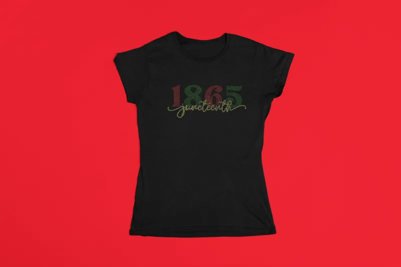 1865 Juneteenth T-Shirt Bling