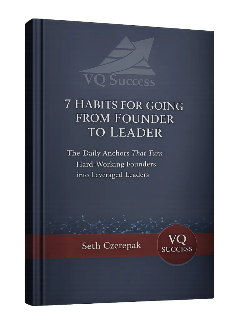 Trip-Wire | 7 Habits from Founder to Leader