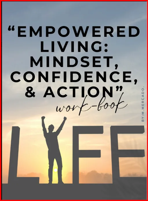 Empowered Living: Mindset, Confidence & Action