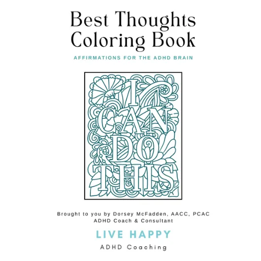 Best Thoughts Coloring Book: Affirmations for the ADHD Brain