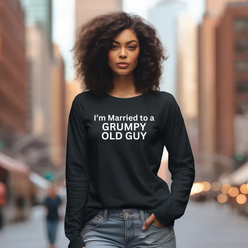 I'm Married to a Grumpy Old Guy Long Sleeve T-Shirt