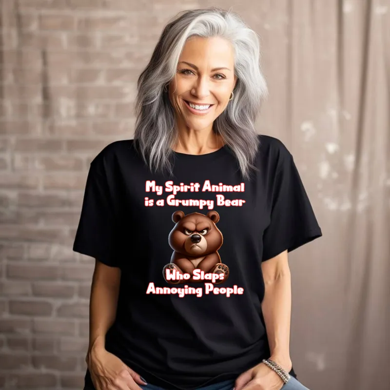 My Spirit Animal is a Grumpy Bear Women's T-Shirt