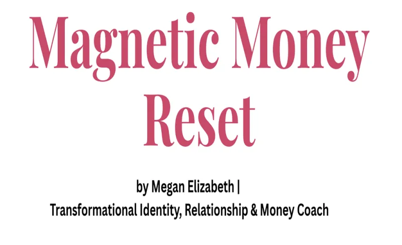 Magnetic Money Reset