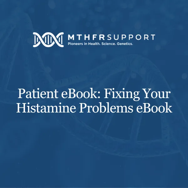 Patient eBook: Fixing Your Histamine Problems eBook