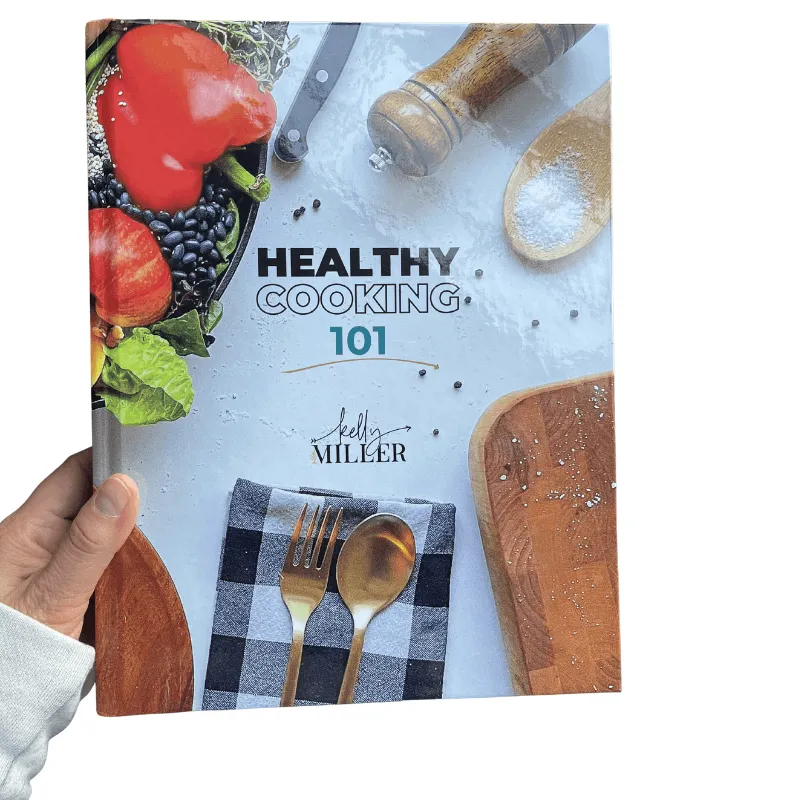 Healthy Cooking 101, Your Whole Food Resource Guide