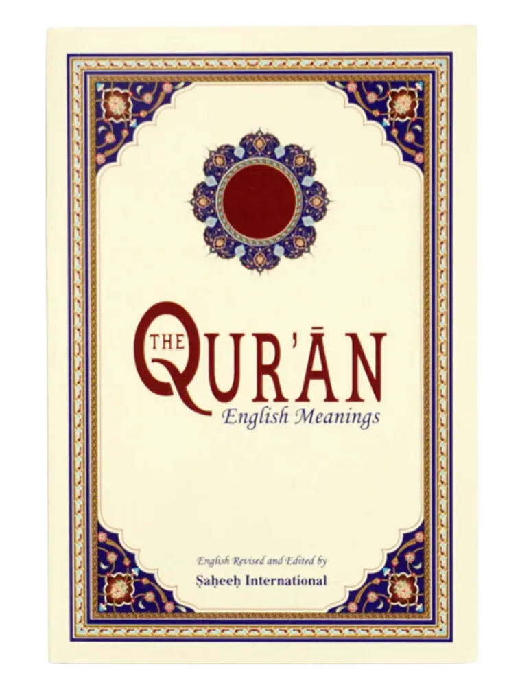 The Quran, English meanings - Saheeh International