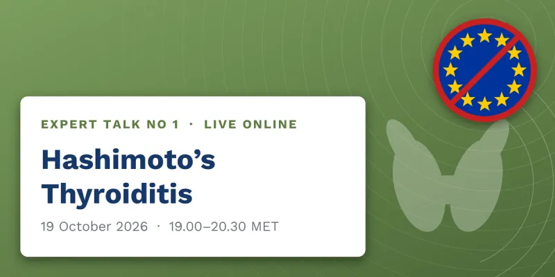 EXPERT Talk No 1 – Hashimoto's Thyroiditis Non-EU