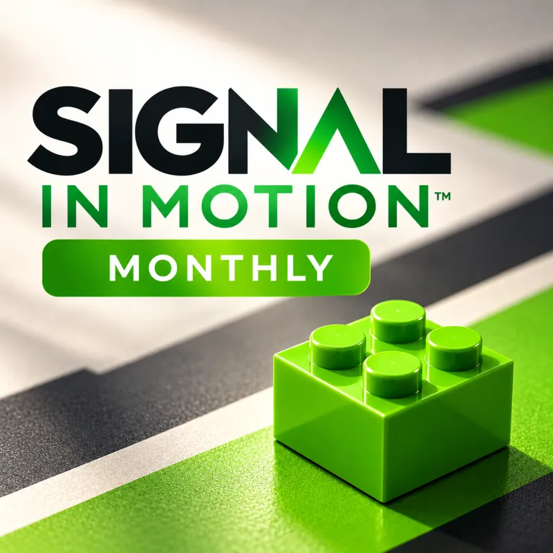 Signal in Motion™ — Monthly