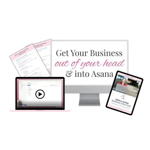 Get Your Business Out of Your Head & Into Asana