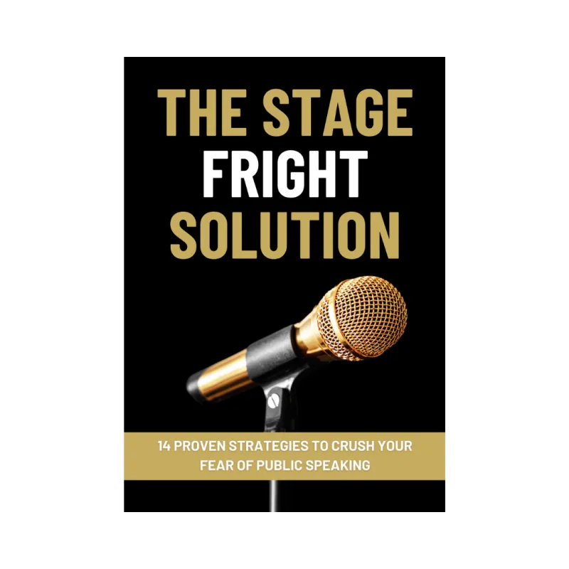 The Stage Fright Solution 