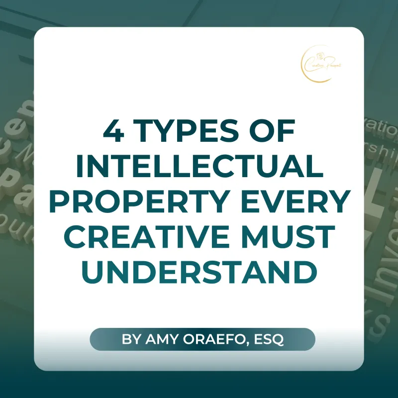 4 Types of Intellectual Property Every Creative Must Understand