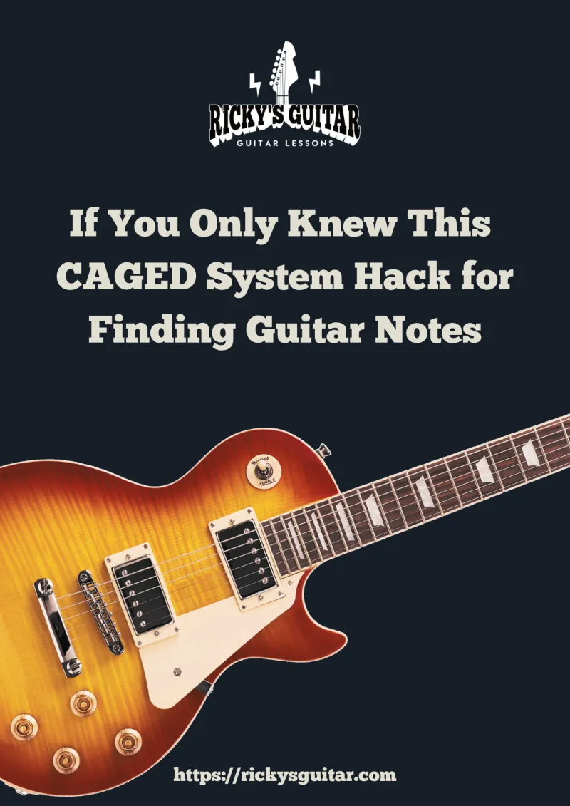 If You Only Knew This CAGED System Hack For Finding Guitar Notes PDF PDF