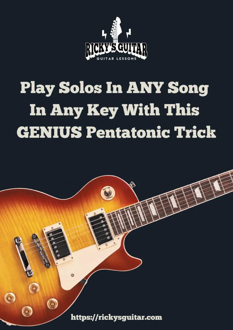 Play Solos In ANY Song In Any Key With This GENIUS Pentatonic Trick PDF