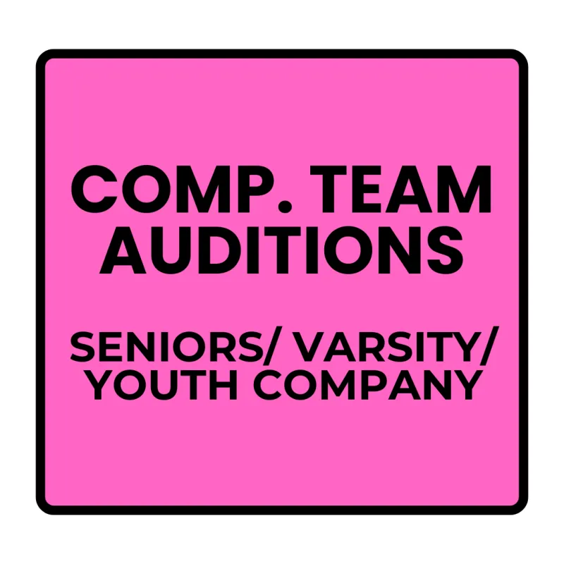 Competitive Team- Audition Registration- Seniors/Varsity/Youth Company